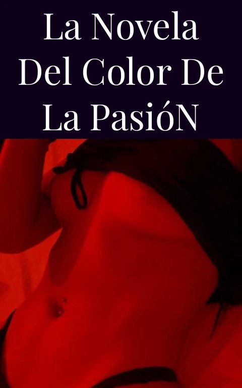 La Novela del Color de la Pasión