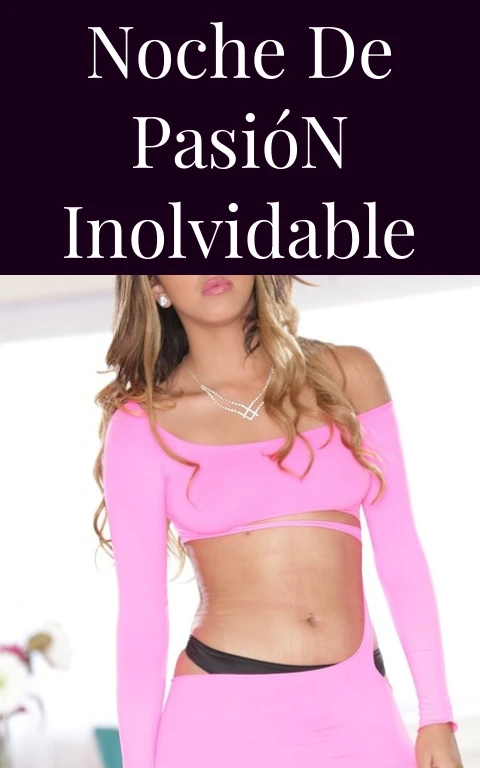 Noche de Pasión Inolvidable