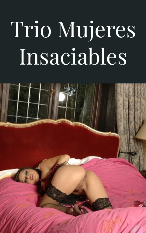 Trio Mujeres Insaciables