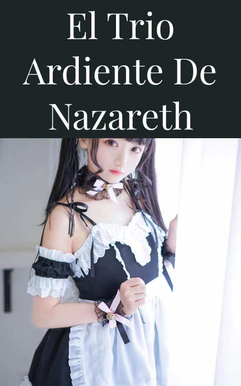 El Trio Ardiente de Nazareth