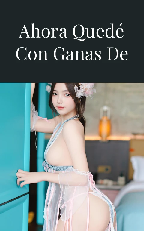 Por curioso ahora quedé con ganas de más