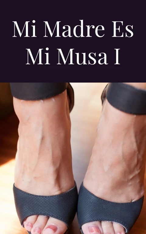 Mi madre es mi musa I