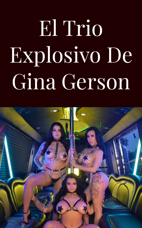 El Trio Explosivo de Gina Gerson