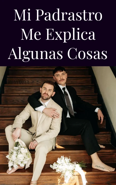 Mi padrastro me explica algunas cosas