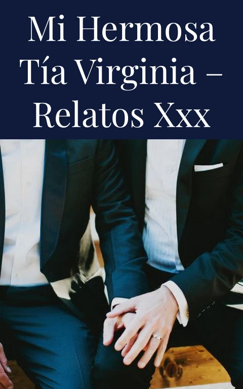 Mi hermosa tía virginia – Relatos xxx
