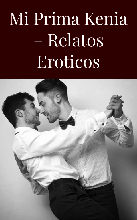 Mi prima kenia – Relatos eroticos