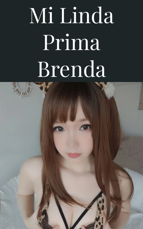 Mi linda prima Brenda