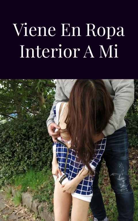 Mi hermana viene en ropa interior a mi cuarto