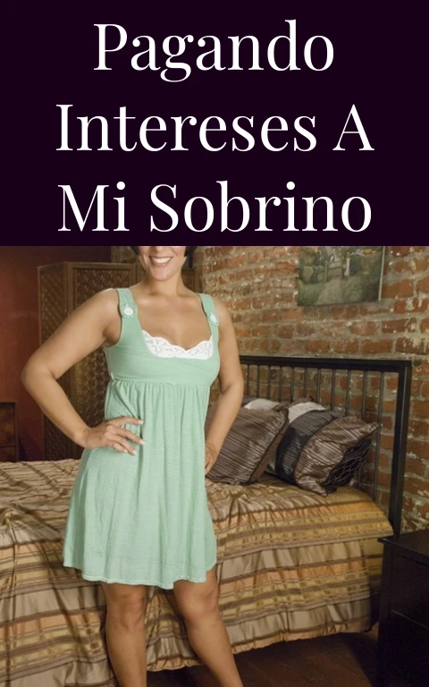 Pagando intereses a mi sobrino