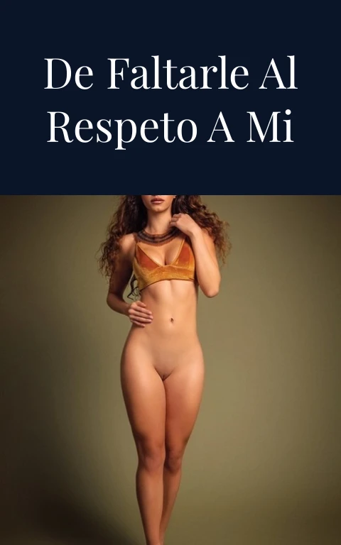 Estuve a punto de faltarle al respeto a mi mamá