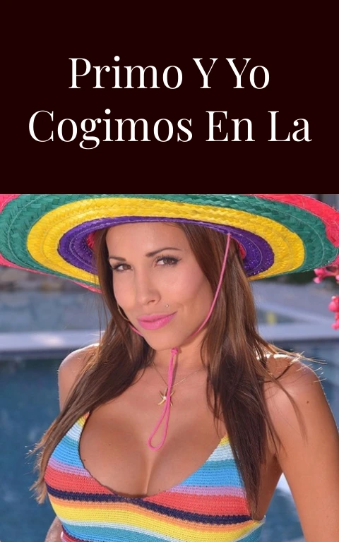 El dia que mi primo y yo cogimos en la cocina