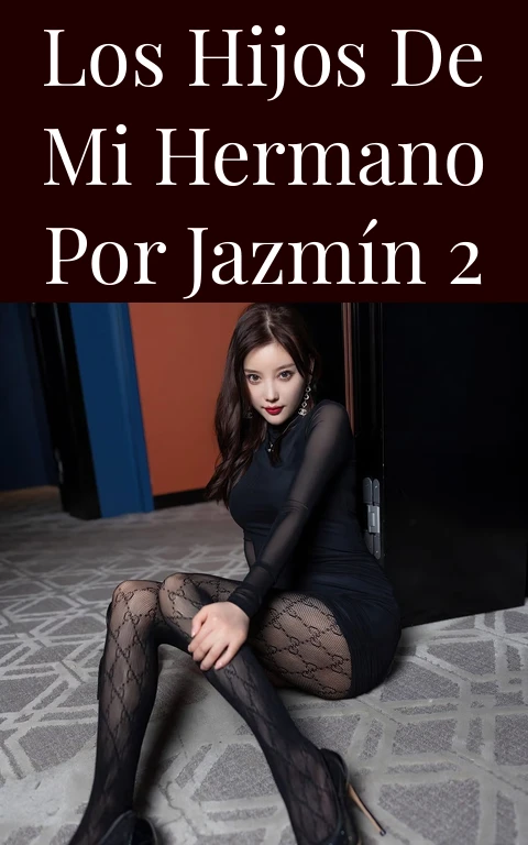 Los hijos de mi hermano por Jazmín 2