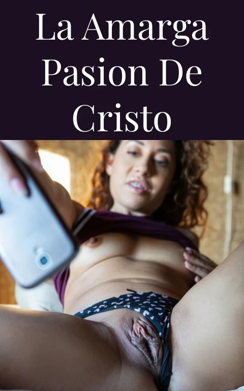 La Amarga Pasion de Cristo