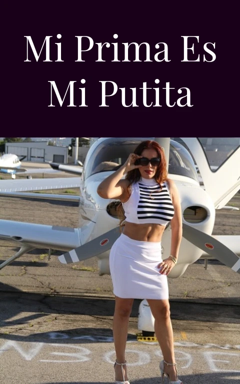 Mi prima es mi putita