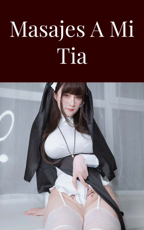 Masajes a mi tia
