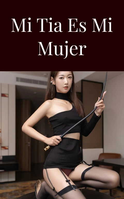 Mi tia es mi mujer