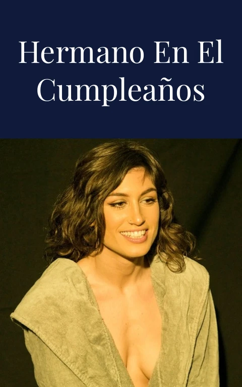 Cogí con mi hermano en el cumpleaños de mamá