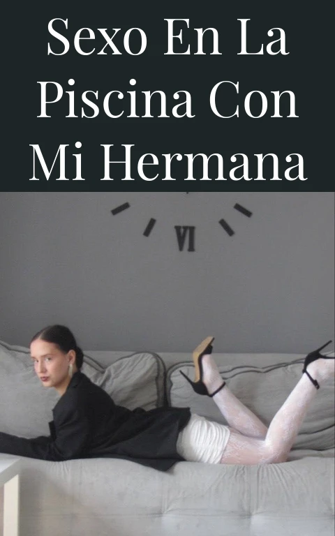 Sexo en la piscina con mi hermana