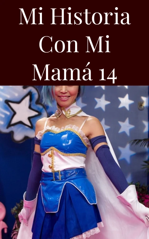 Mi historia con mi mamá  14