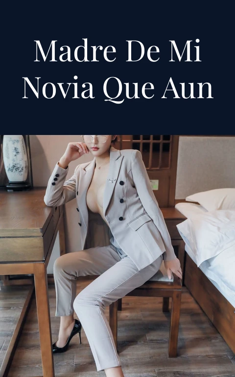 Me folle a la madre de mi novia que aun esta buenaza