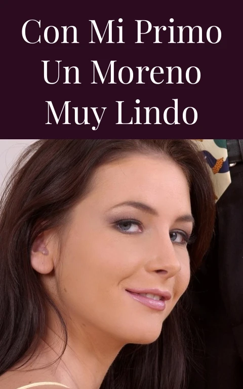 Con mi primo un moreno muy lindo