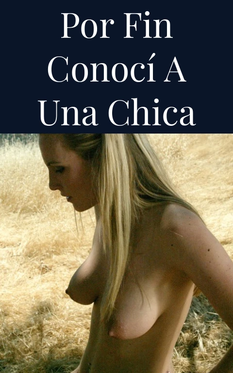 Por Fin conocí a una chica