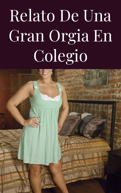 Relato de una Gran Orgia en colegio