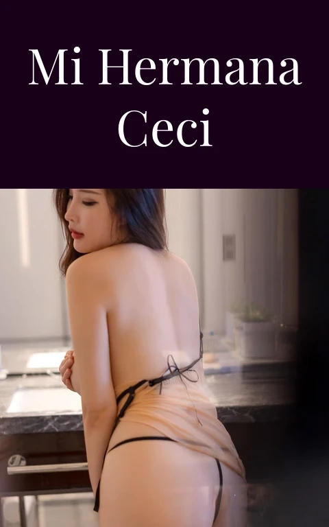 Mi hermana Ceci