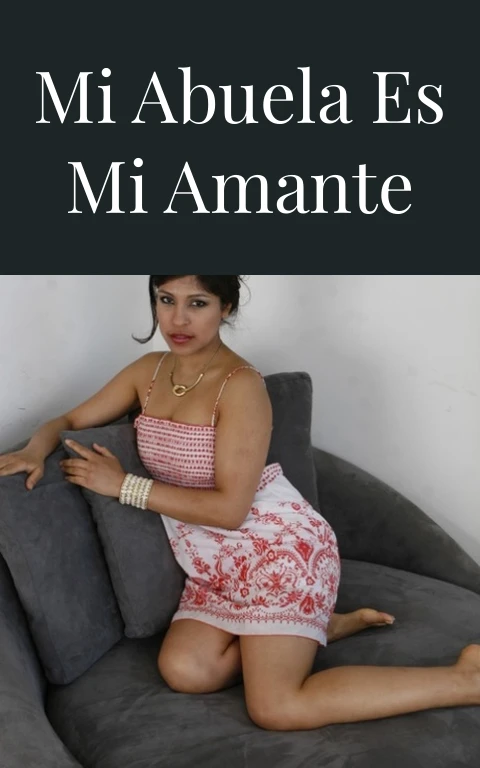 Mi Abuela es mi amante