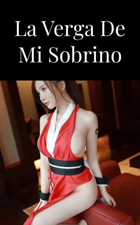 la verga de mi sobrino