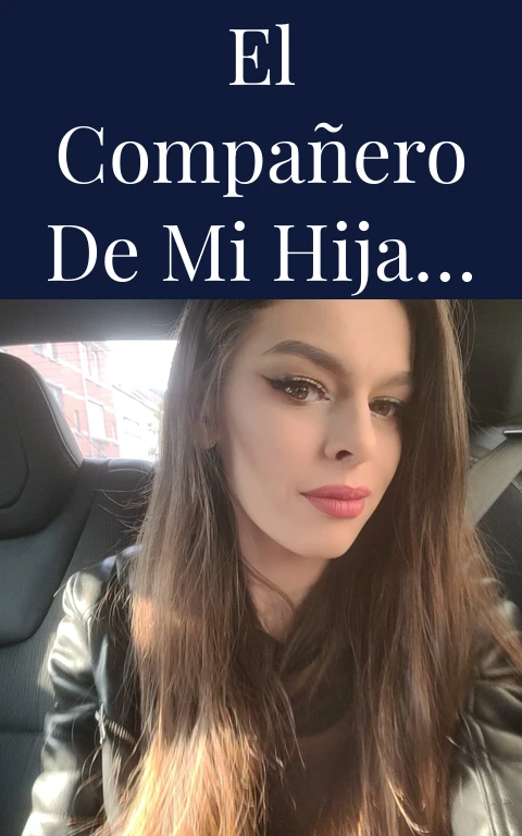El compañero de mi hija…