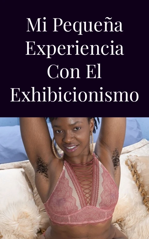 Mi pequeña experiencia con el exhibicionismo