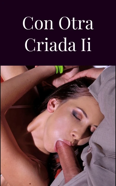 Con otra criada II